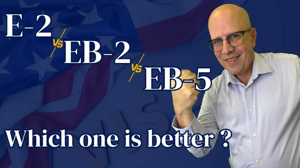 E2 EB2 EB5 visas US