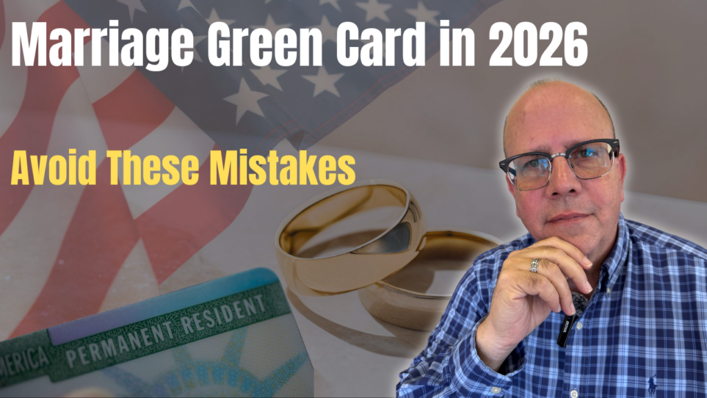 Marriage Green Card in 2026 Avoid These Costly Mistakes